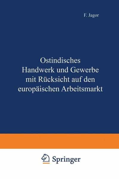 Produktbild: Ostindisches Handwerk und Gewerbe mit R&uuml;cksicht auf den europ&auml;ischen Arbeitsmarkt