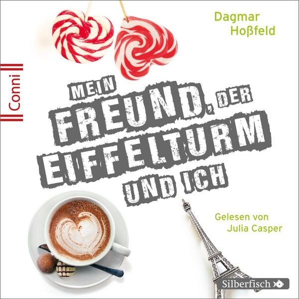 Conni 15 4: Mein Freund, der Eiffelturm und ich - Dagmar Hoßfeld, Audio, 9783844918076