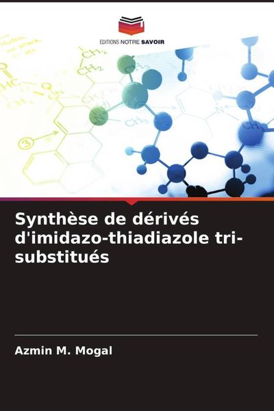 Produktbild: Synth&egrave;se de d&eacute;riv&eacute;s d'imidazo-thiadiazole tri-substitu&eacute;s