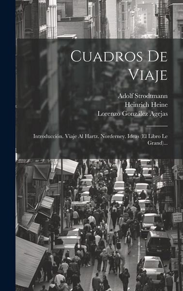 Produktbild: Cuadros De Viaje: Introducci&oacute;n. Viaje Al Hartz. Norderney. Ideas (el Libro Le Grand)...