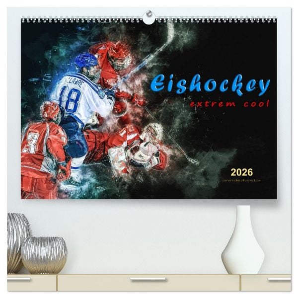 Produktbild: Eishockey - extrem cool (hochwertiger Premium Wandkalender 2026 DIN A2 quer), Kunstdruck in Hochglanz