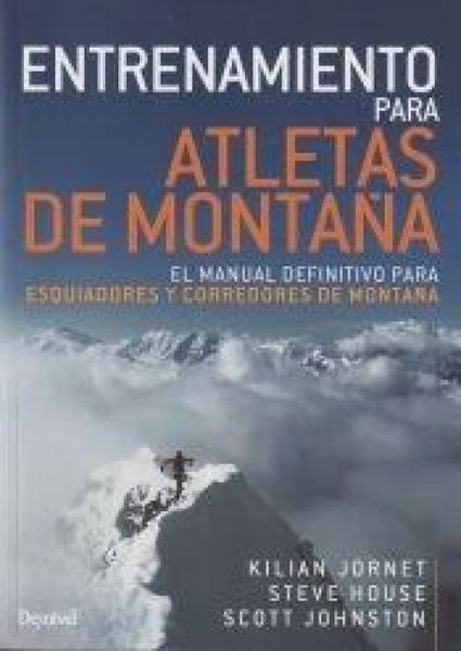Produktbild: Entrenamiento para atletas de monta&ntilde;a : el manual definitivo para esquiadores y corredores de monta&ntilde;a