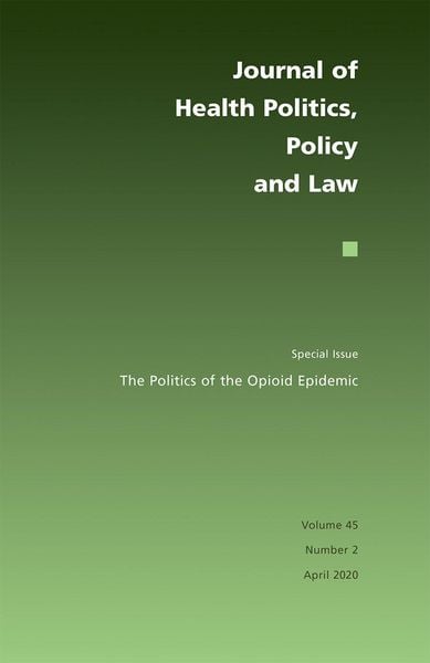 Produktbild: The Politics of the Opioid Epidemic