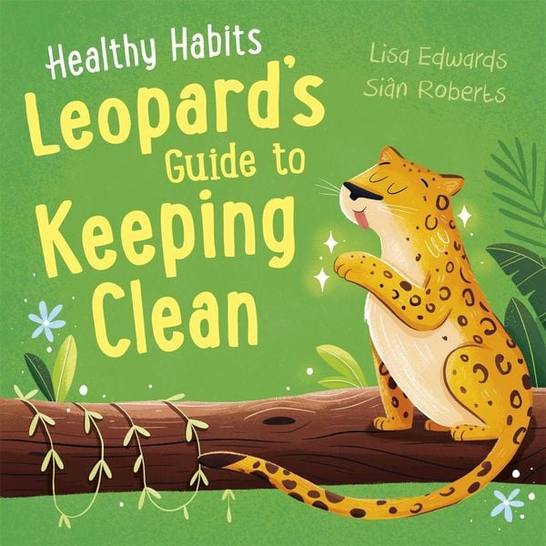 Produktbild: Healthy Habits: Leopard's Guide to Keeping Clean