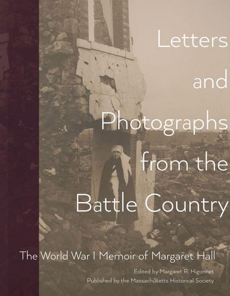 Produktbild: Letters and Photographs from the Battle Country: The World War I Memoir of Margaret Hall