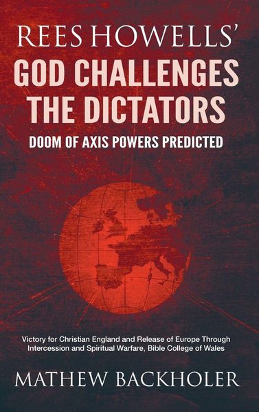 Produktbild: Rees Howells' God Challenges the Dictators, Doom of Axis Powers Predicted