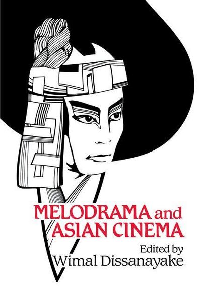 Produktbild: Melodrama and Asian Cinema