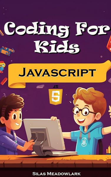 Produktbild: Coding For Kids: JavaScript Adventures with 50 Hands-on Activities