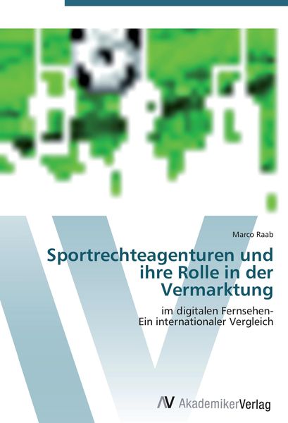 Produktbild: Sportrechteagenturen und ihre Rolle in der Vermarktung