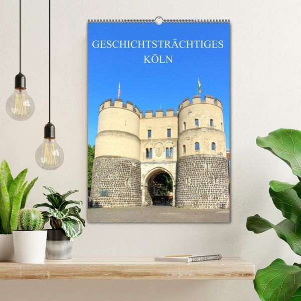 Produktbild: Geschichtstr&auml;chtiges K&ouml;ln (Wandkalender 2026 DIN A2 hoch), CALVENDO Monatskalender