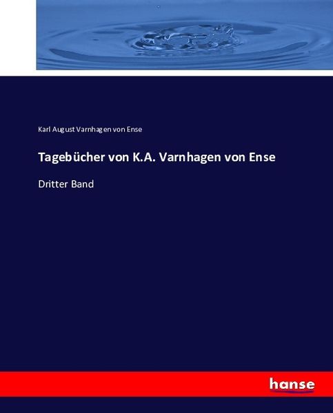 Produktbild: Tageb&uuml;cher von K.A. Varnhagen von Ense. Band 3