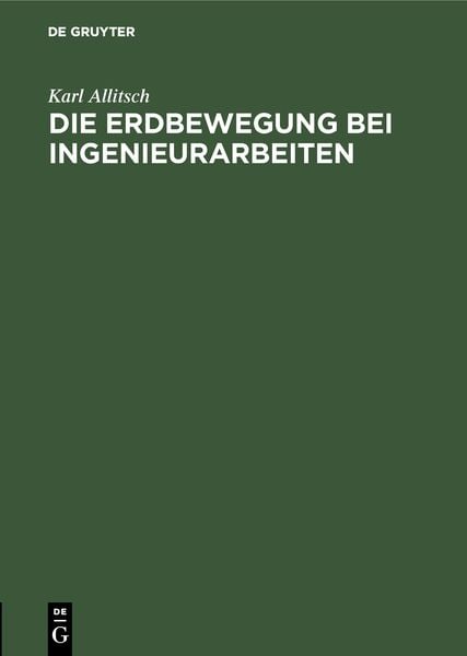 Produktbild: Die Erdbewegung bei Ingenieurarbeiten