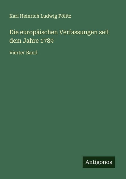 Produktbild: Die europ&auml;ischen Verfassungen seit dem Jahre 1789