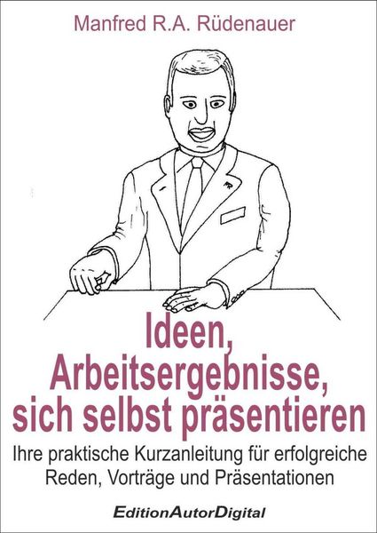 Produktbild: Ideen, Arbeitsergebnisse, sich selbsts pr&auml;sentieren