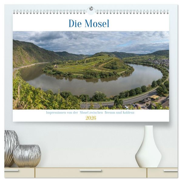 Produktbild: Die Mosel zwischen Bremm und Koblenz (hochwertiger Premium Wandkalender 2026 DIN A2 quer), Kunstdruck in Hochglanz