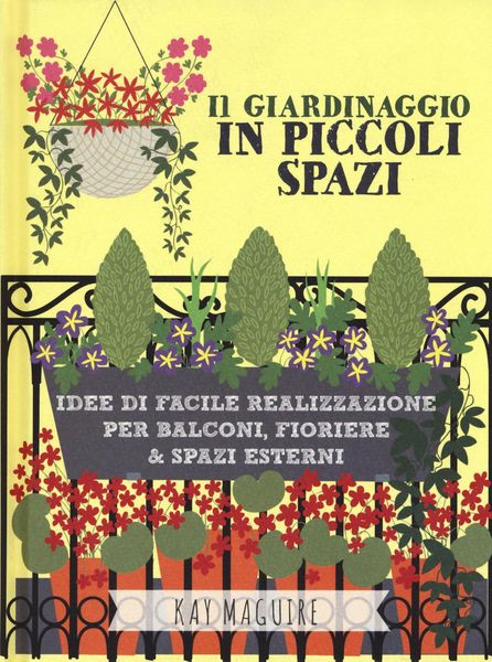 Produktbild: Il giardinaggio in piccoli spazi. idee di facile realizzazione per balconi, fioriere & spazi esterni