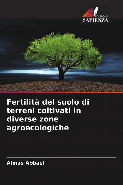 Produktbild: Fertilit&agrave; del suolo di terreni coltivati in diverse zone agroecologiche