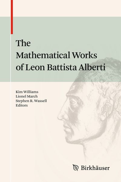 Produktbild: The Mathematical Works of Leon Battista Alberti