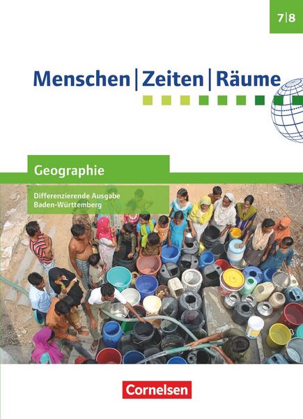 Produktbild: Menschen-Zeiten-R&auml;ume - Geographie Differenzierende Ausgabe Baden-W&uuml;rttemberg - Ausgabe ab 2016 - Band 2: 7./8. Schuljahr