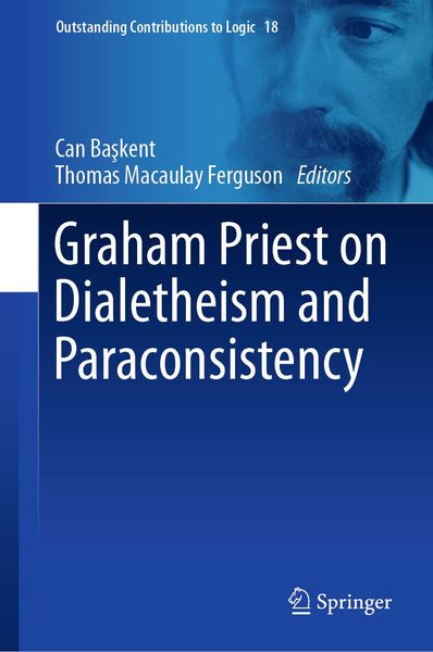 Produktbild: Graham Priest on Dialetheism and Paraconsistency