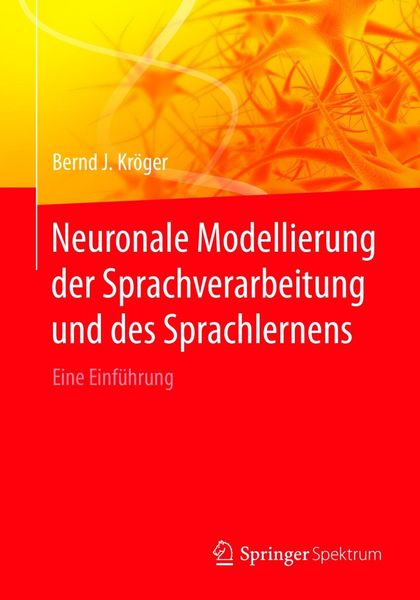 Produktbild: Neuronale Modellierung der Sprachverarbeitung und des Sprachlernens
