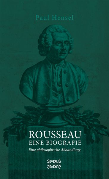 Produktbild: Rousseau. Eine Biografie