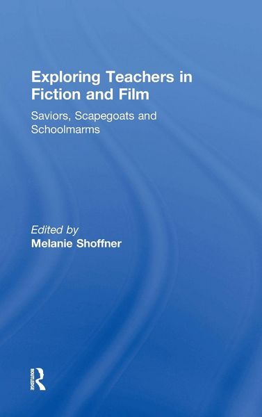 Produktbild: Exploring Teachers in Fiction and Film
