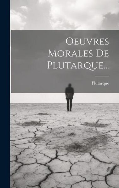 Produktbild: Oeuvres Morales De Plutarque...