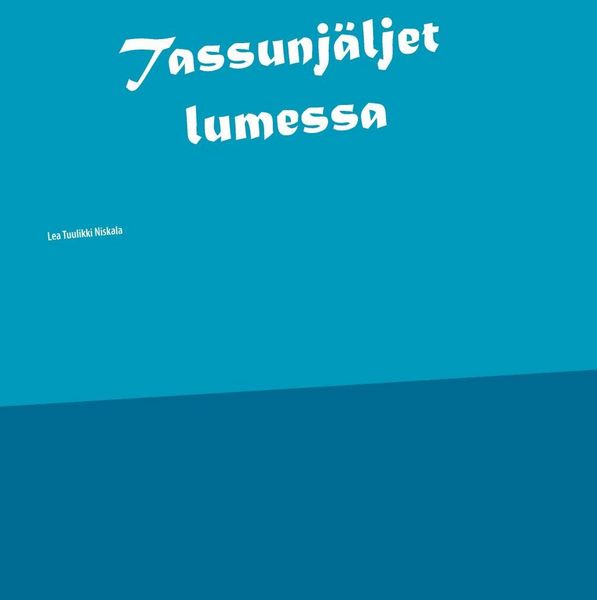 Produktbild: Tassunj&auml;ljet lumessa