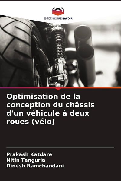 Produktbild: Optimisation de la conception du ch&acirc;ssis d'un v&eacute;hicule &agrave; deux roues (v&eacute;lo)