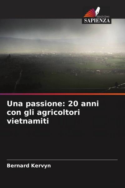 Produktbild: Una passione: 20 anni con gli agricoltori vietnamiti