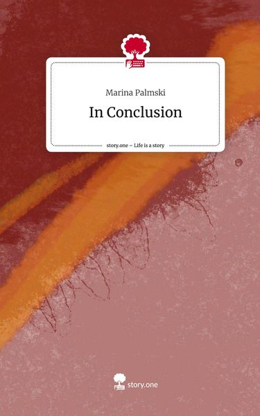 Produktbild: In Conclusion. Life is a Story - story.one