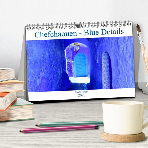 Produktbild: Chefchaouen - Blue Details (Tischkalender 2026 DIN A5 quer), CALVENDO Monatskalender