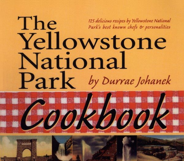 Produktbild: The Yellowstone National Park Cookbook