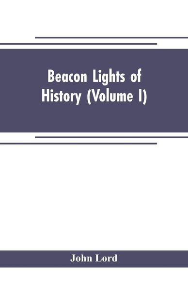 Produktbild: Beacon lights of history (Volume I)