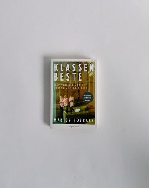 Produktbild: Klassenbeste. Was von der Arbeit meiner Mutter bleibt