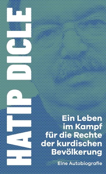 Produktbild: Ein Leben im Kampf f&uuml;r die Rechte der kurdischen Bev&ouml;lkerung