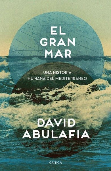 Produktbild: El gran mar: Una historia humana del Mediterr&aacute;neo