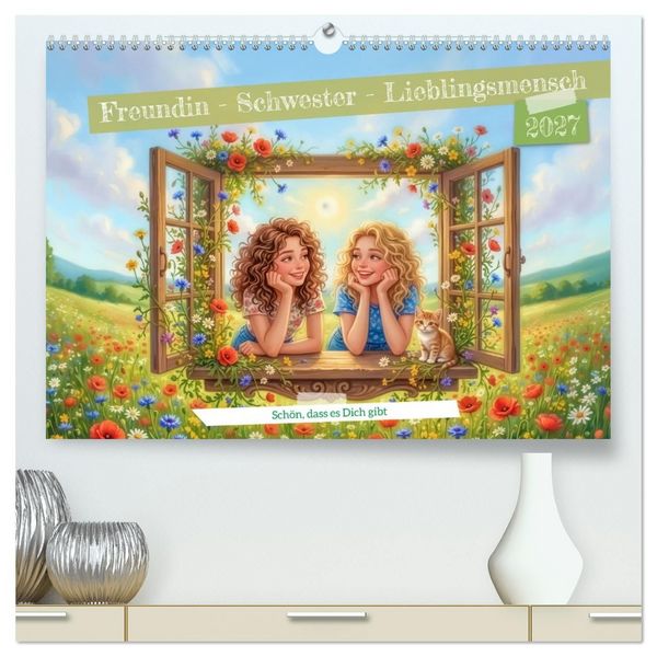 Produktbild: Freundin - Schwester - Lieblingsmensch (hochwertiger Premium Wandkalender 2027 DIN A2 quer), Kunstdruck in Hochglanz