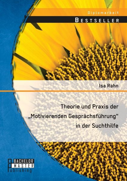 Produktbild: Theorie und Praxis der "Motivierenden Gespr&auml;chsf&uuml;hrung" in der Suchthilfe