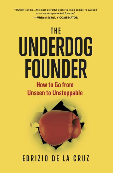 Produktbild: The Underdog Founder: How to Go From Unseen to Unstoppable