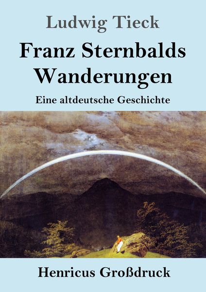 Produktbild: Franz Sternbalds Wanderungen (Gro&szlig;druck)