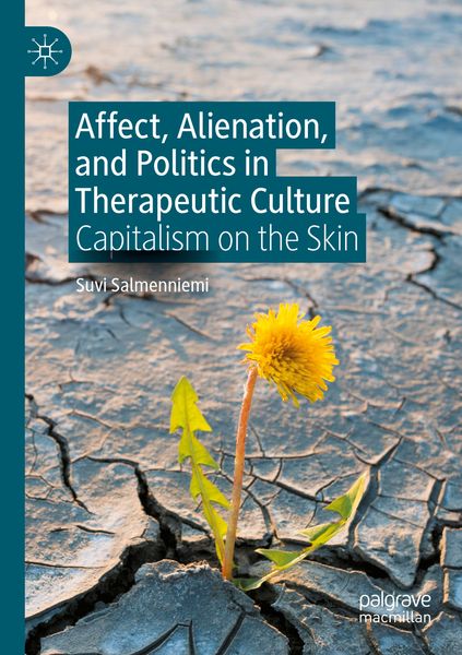 Produktbild: Affect, Alienation, and Politics in Therapeutic Culture