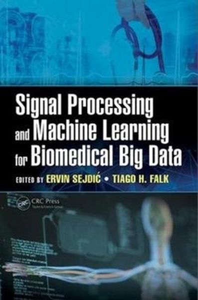 Produktbild: Signal Processing and Machine Learning for Biomedical Big Data