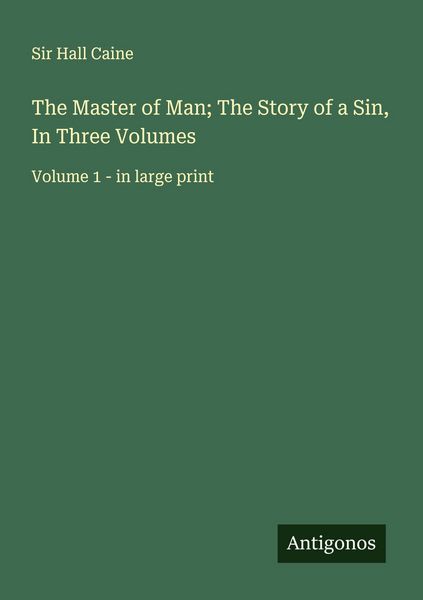 Produktbild: The Master of Man; The Story of a Sin, In Three Volumes