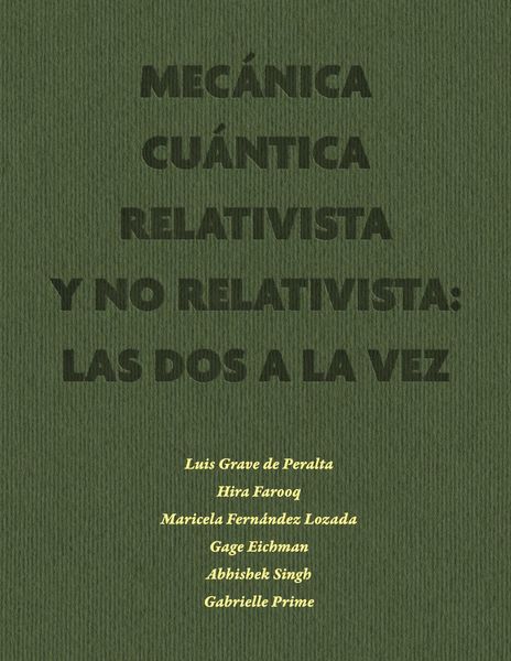 Produktbild: Mec&aacute;nica Cu&aacute;ntica Relativista y No Relativista: las dos a la vez