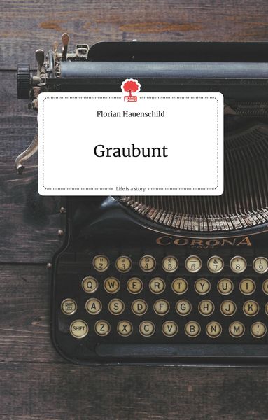 Produktbild: Graubunt. Life is a Story - story.one
