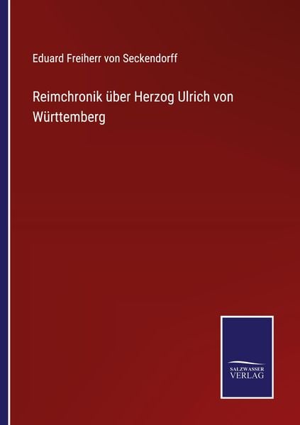 Produktbild: Reimchronik &uuml;ber Herzog Ulrich von W&uuml;rttemberg