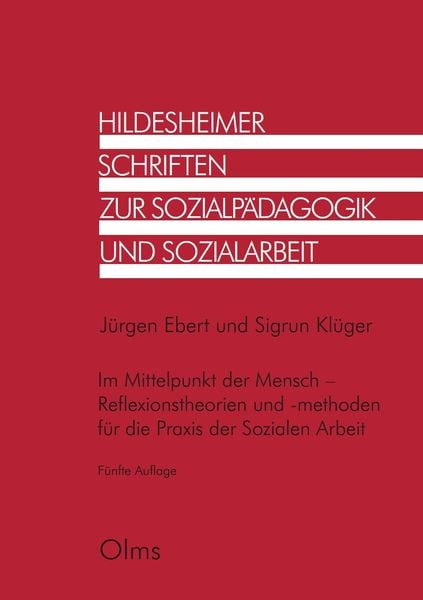 Produktbild: Im Mittelpunkt der Mensch - Reflexionstheorien und -methoden f&uuml;r die Praxis der Sozialen Arbeit