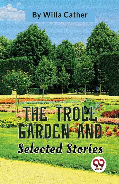 Produktbild: The Troll Garden And Selected Stories